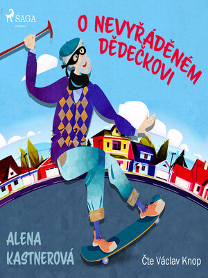 cover image of O nevyřáděném dědečkovi
